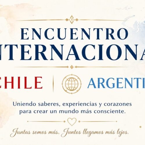 🌎 ENCUENTRO INTERNACIONAL CHILE 🇨🇱 ARGENTINA 🇦🇷